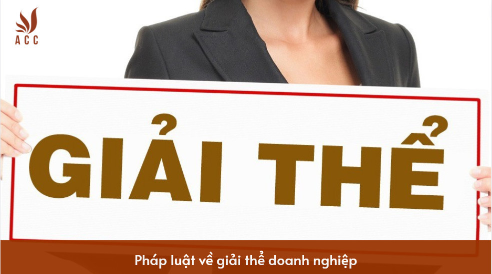 Pháp luật về giải thể doanh nghiệp