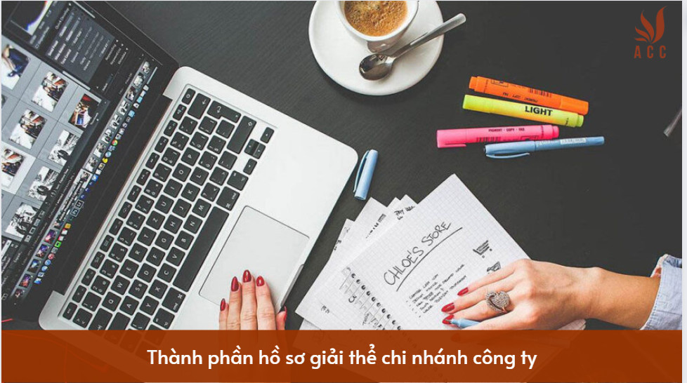 Thành phần hồ sơ giải thể chi nhánh công ty