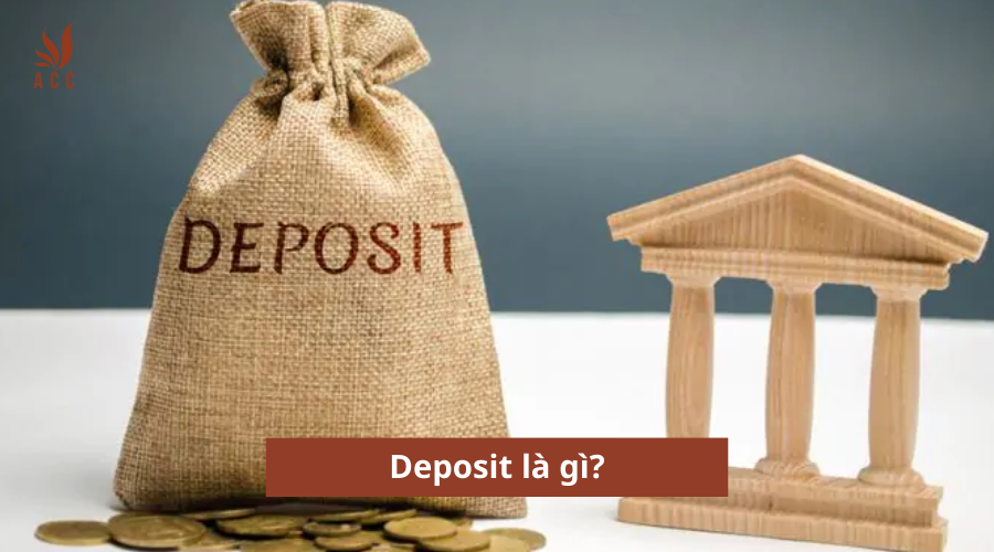 deposit-la-gi-2