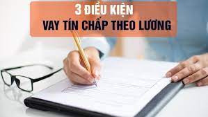 điều kiện để vay tín chấp theo lương