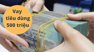 vay 500 triệu tín chấp
