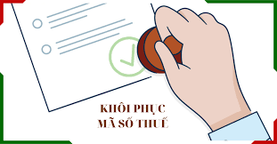 Thủ tục khôi phục mã số thuế