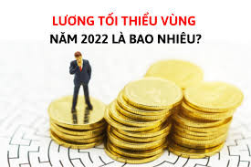 mức lương tối thiểu vùng 2022