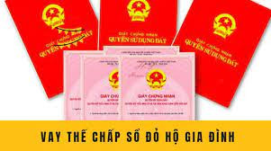 Sổ đỏ hộ gia đình có vay thế chấp