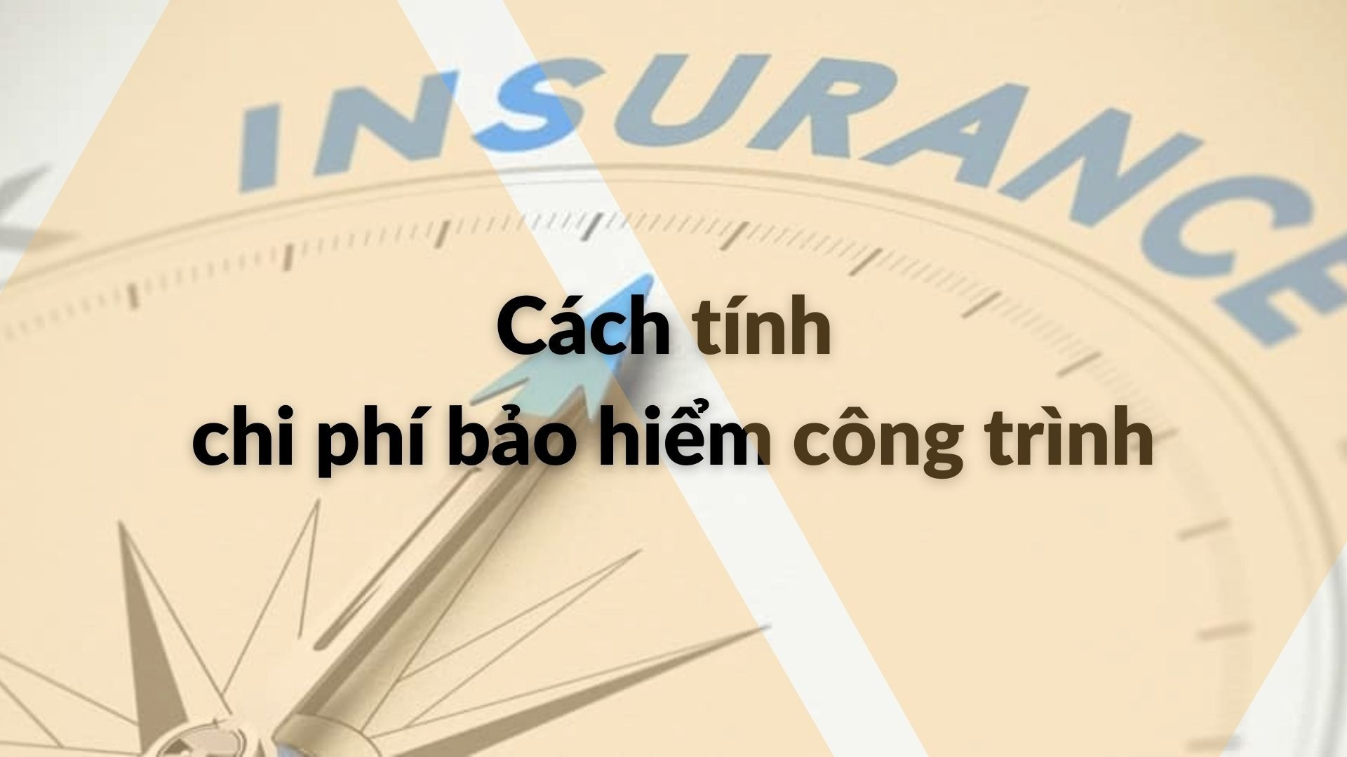 xác định chi phí bảo hiểm công trình