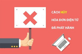 cách hủy hóa đơn điện tử đã phát hành