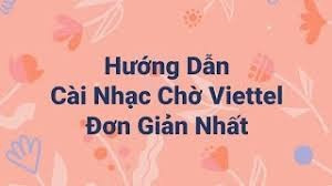 kiểm tra mã số nhạc chờ viettel