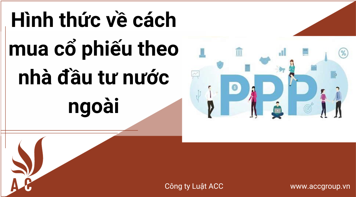 cac-hinh-thuc-ve-cach-mua-co-phieu-theo-nha-dau-tu-nuoc-ngoai