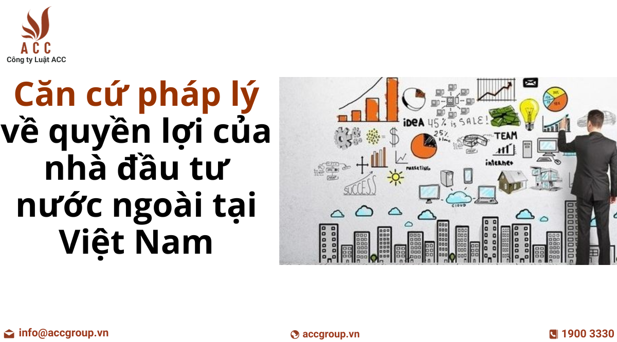 can-cu-phap-ly-ve-quyen-loi-cua-nha-dau-tu-nuoc-ngoai-tai-viet-nam