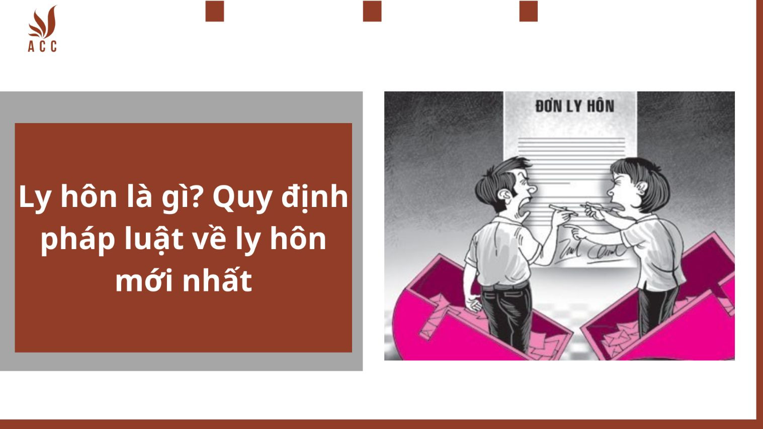 Ly hôn là gì? Quy định pháp luật về ly hôn mới nhất