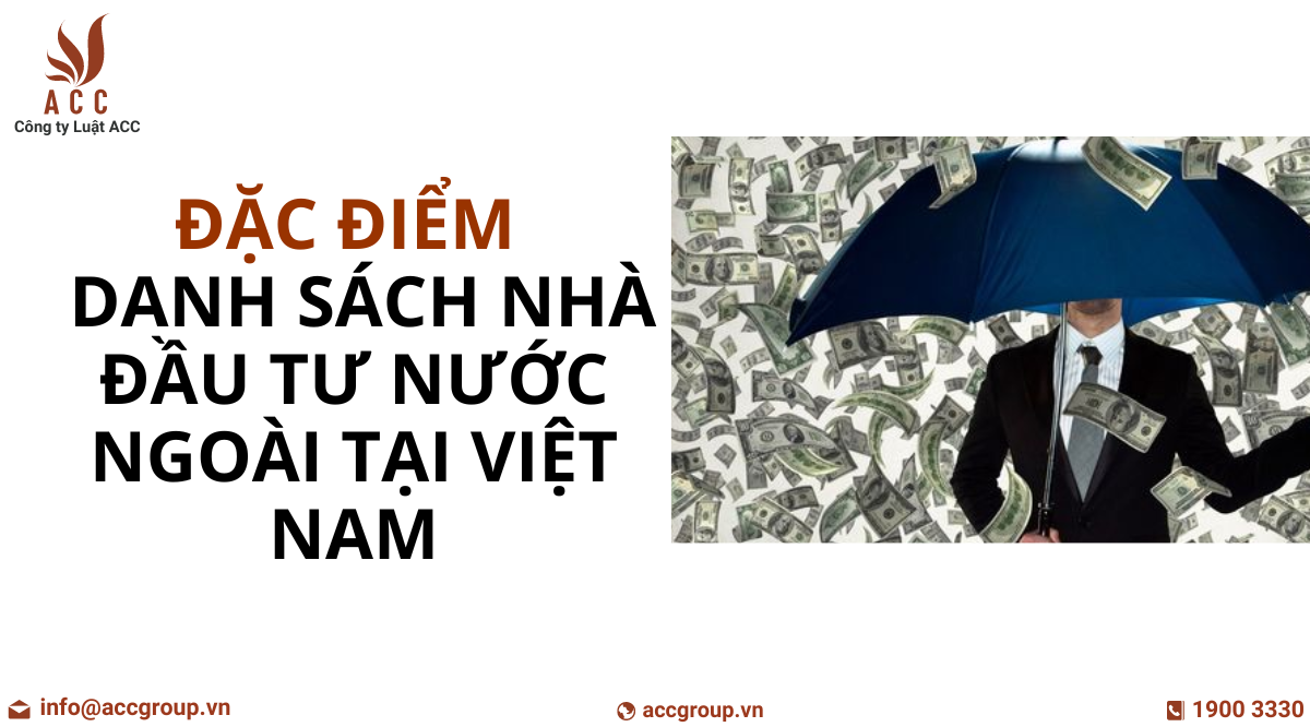 dac-diem-cua-danh-sach-nha-dau-tu-nuoc-ngoai-tai-viet-nam