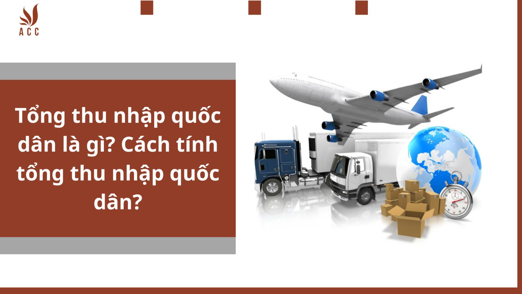Tổng thu nhập quốc dân là gì? Cách tính tổng thu nhập quốc dân?