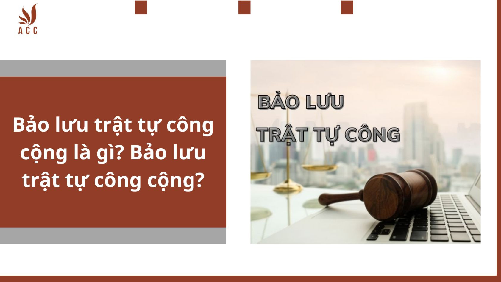 Bảo lưu trật tự công cộng là gì? Bảo lưu trật tự công cộng?