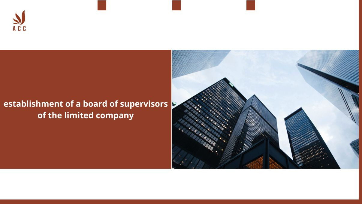 establishment-of-a-board-of-supervisors-of-the-limited-company
