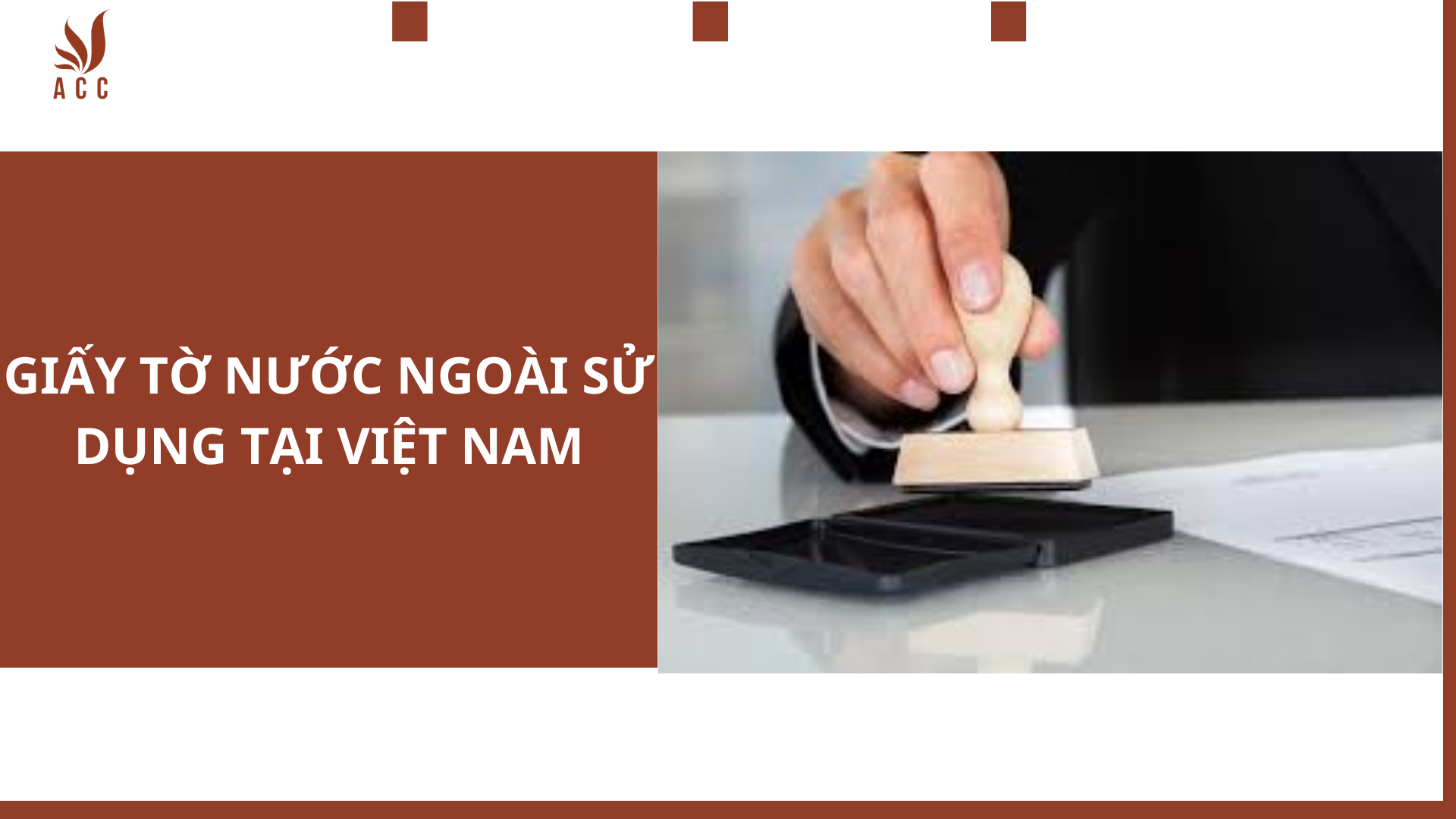 giay-to-nuoc-ngoai-su-dung-tai-vn