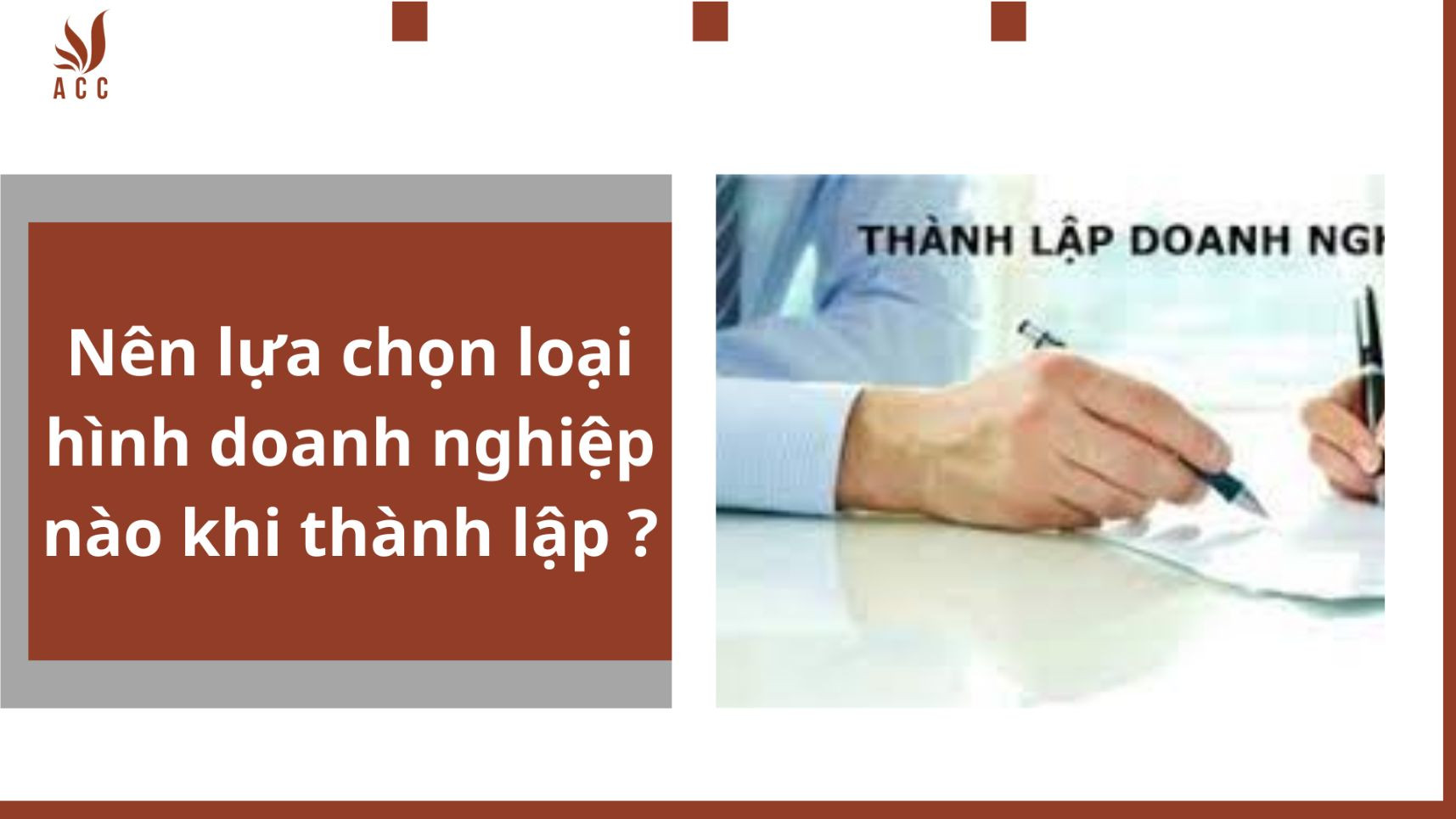 Nên lựa chọn loại hình doanh nghiệp nào khi thành lập ?