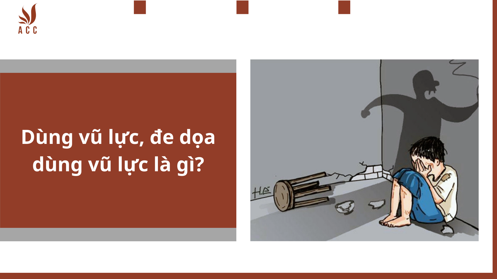 Dùng vũ lực, đe dọa dùng vũ lực là gì?