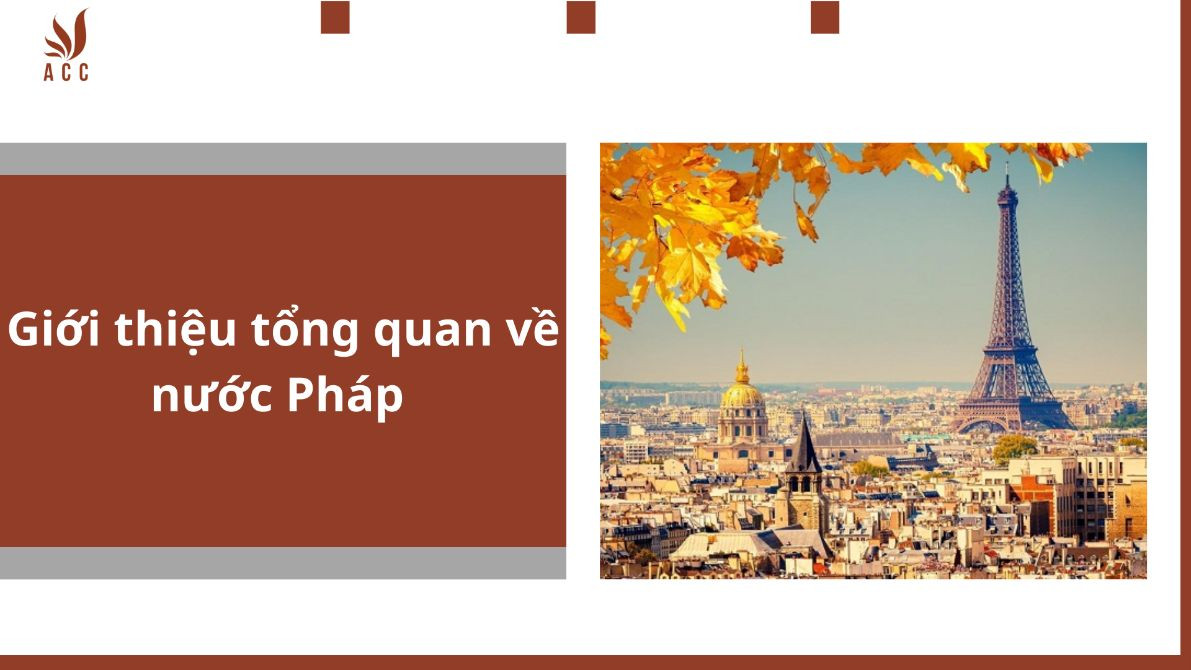 Giới thiệu tổng quan về nước Pháp