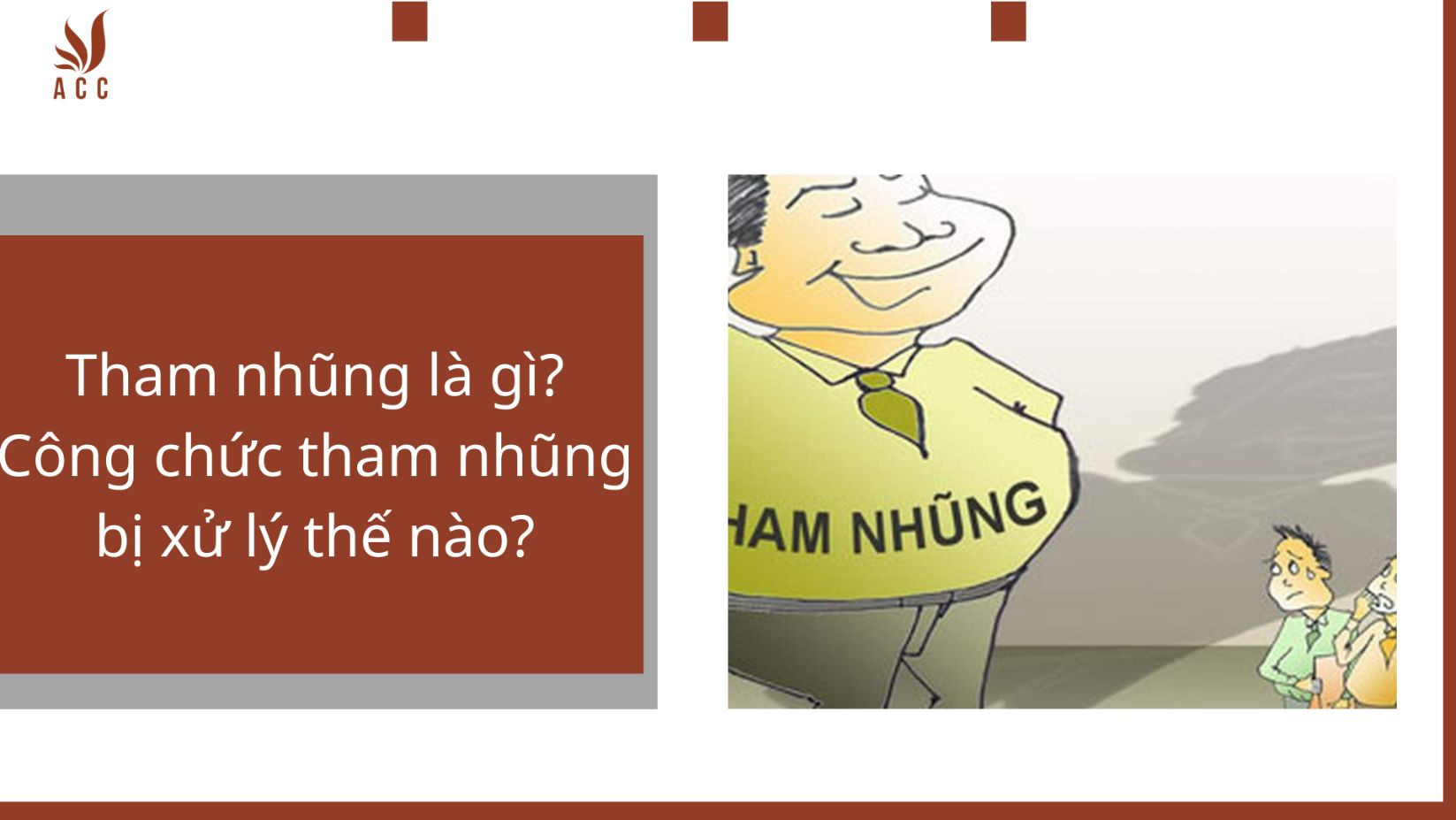 Tham nhũng là gì? Công chức tham nhũng bị xử lý thế nào?