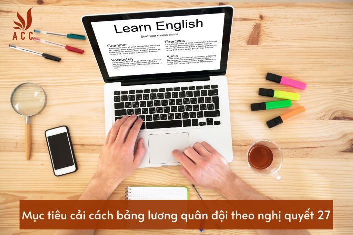 muc-tieu-cai-cach-bang-luong-quan-doi-theo-nghi-quyet-27