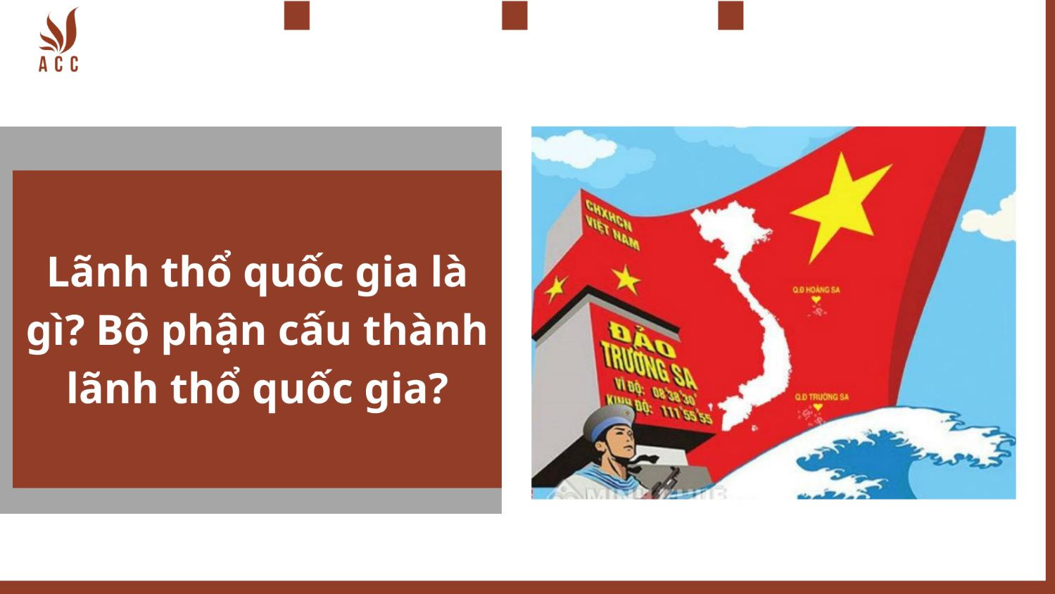 Lãnh thổ quốc gia là gì? Bộ phận cấu thành lãnh thổ quốc gia?