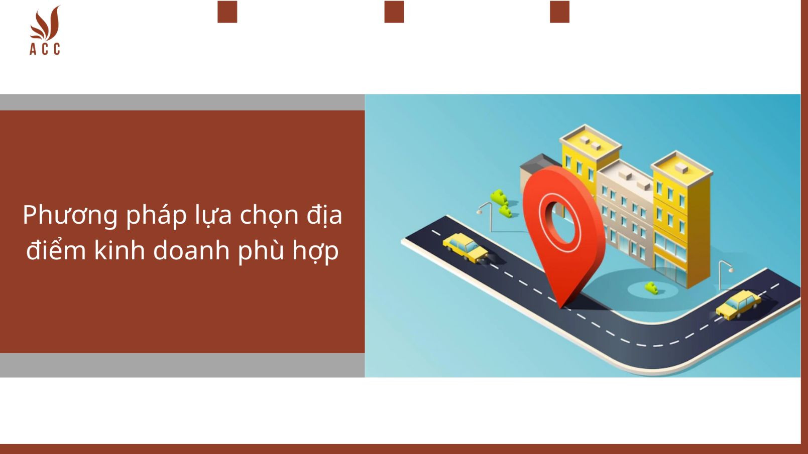 phuong-phap-lua-chon-dia-diem-kinh-doanh-phu-hop