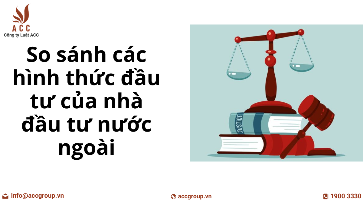 so-sanh-cac-hinh-thuc-dau-tu-cua-nha-dau-tu-nuoc-ngoai