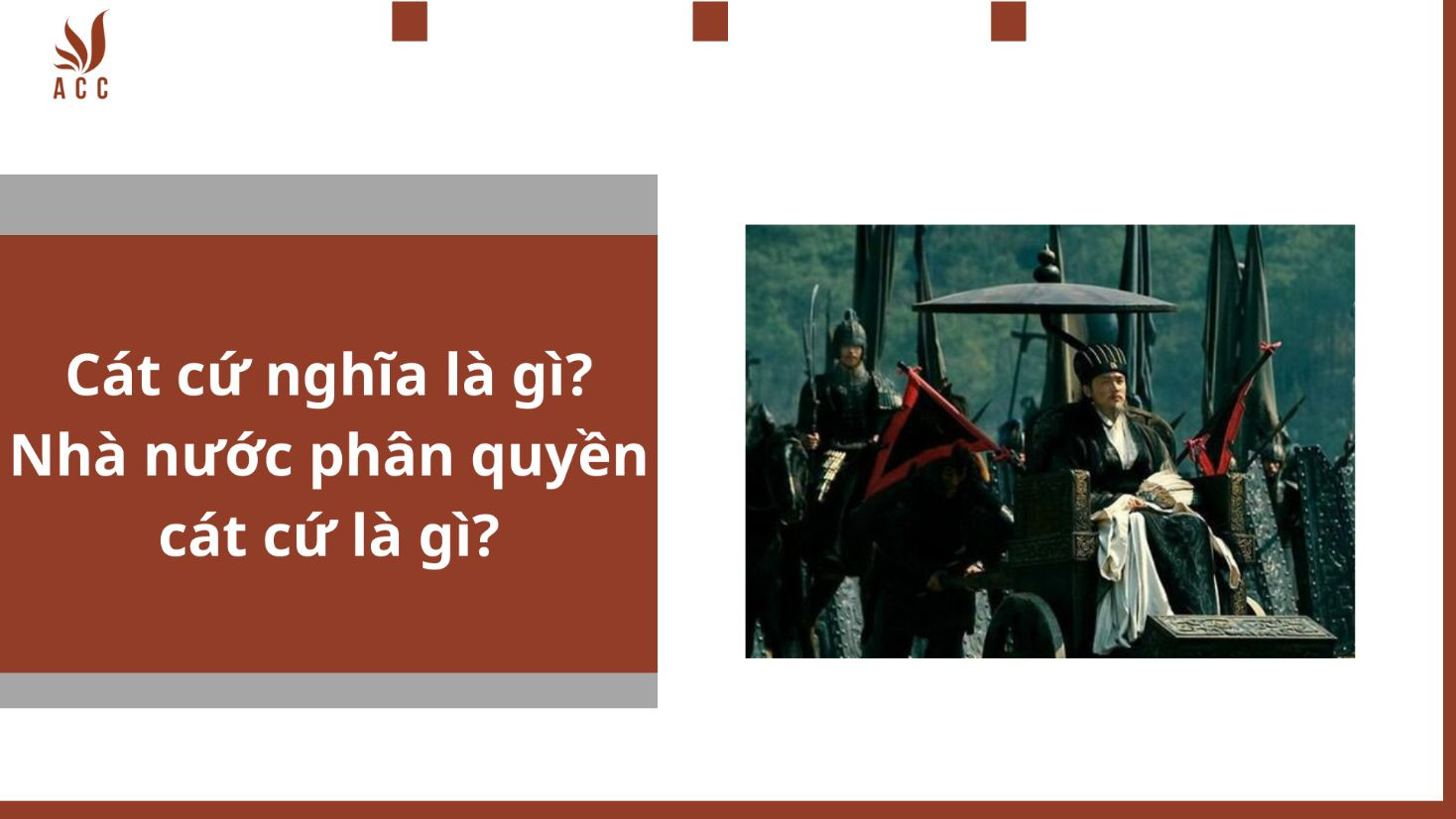 Cát cứ nghĩa là gì? Nhà nước phân quyền cát cứ là gì?