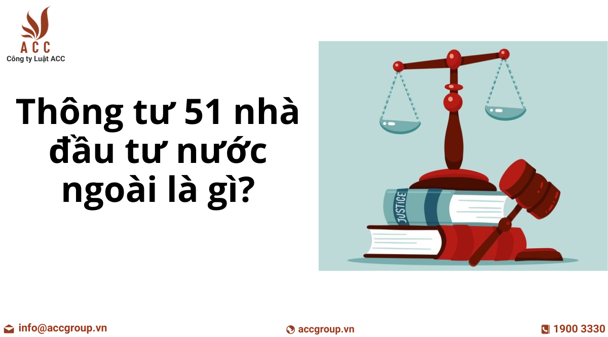thong-tu-51-nha-dau-tu-nuoc-ngoai-la-gi