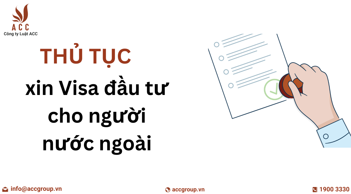 thu-tuc-xin-visa-dau-tu-cho-nguoi-nuoc-ngoai