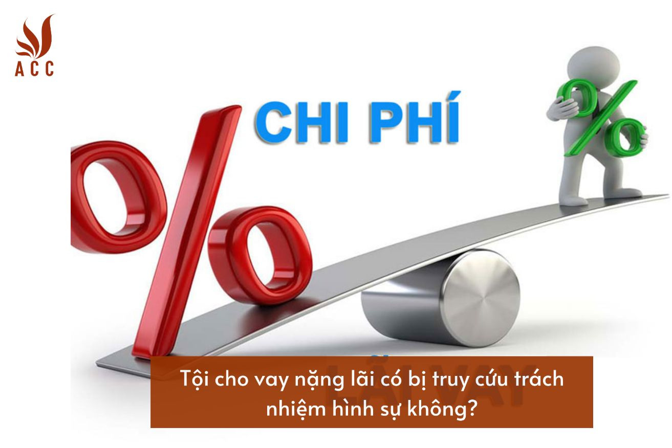 toi-cho-vay-nang-lai-co-bi-truy-cuu-trach-nhiem-hinh-su-khong