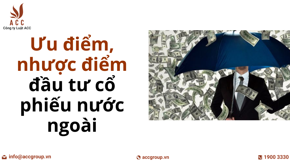 uu-diem-nhuoc-diem-dau-tu-co-phieu-nuoc-ngoai