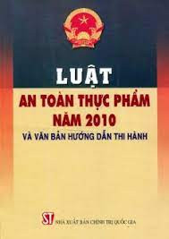 Tìm hiểu luật an toàn thực phẩm năm 2010