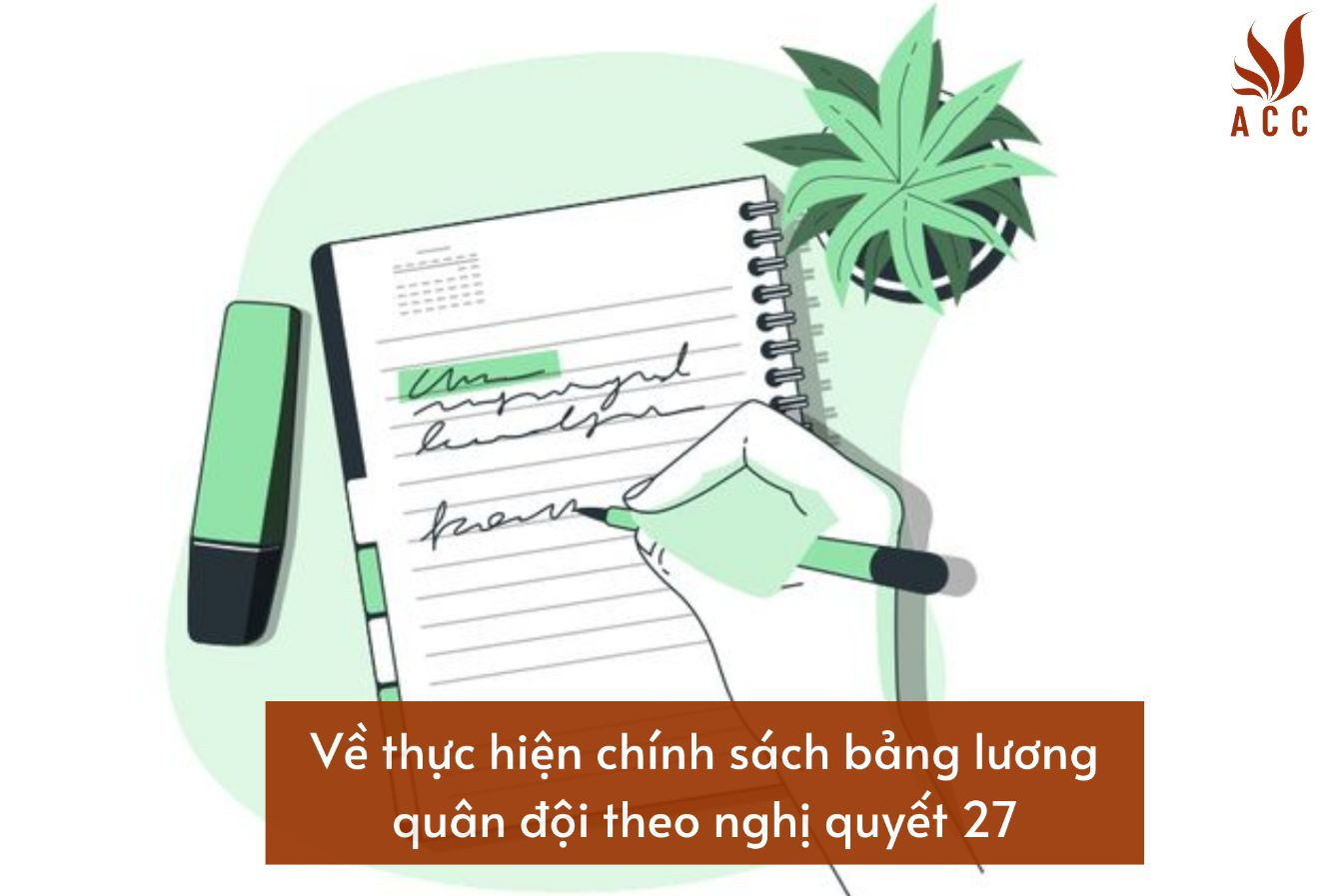 ve-thuc-hien-chinh-sach-bang-luong-quan-doi-theo-nghi-quyet-27