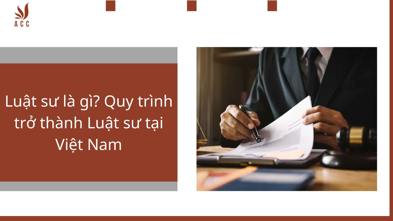 Luật sư là gì? Quy trình trở thành Luật sư tại Việt Nam