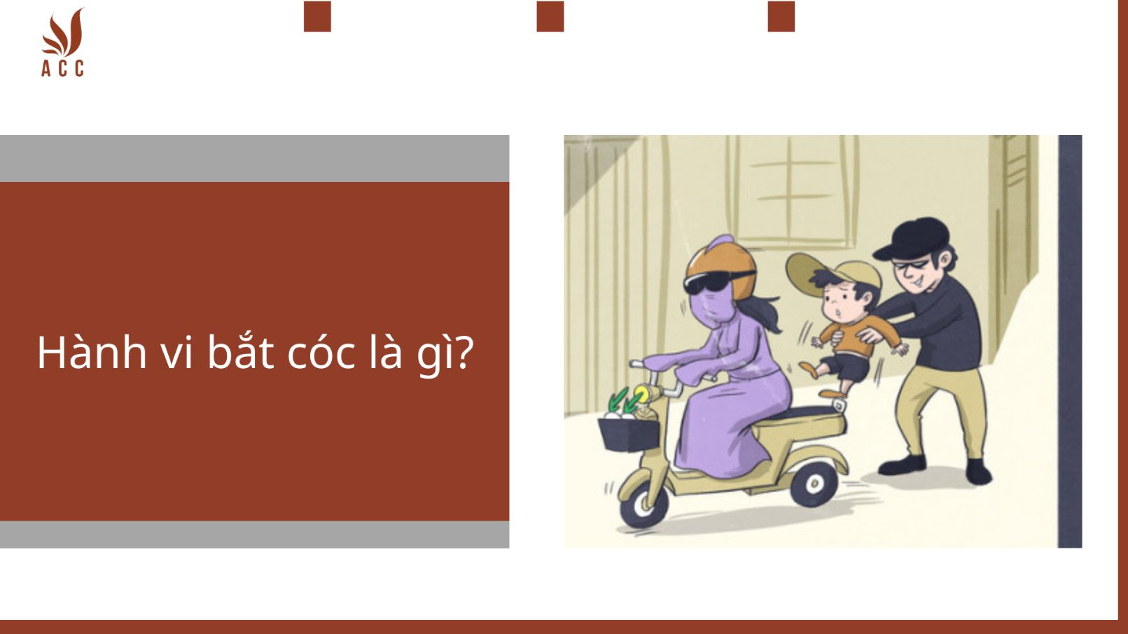 Hành vi bắt cóc là gì?