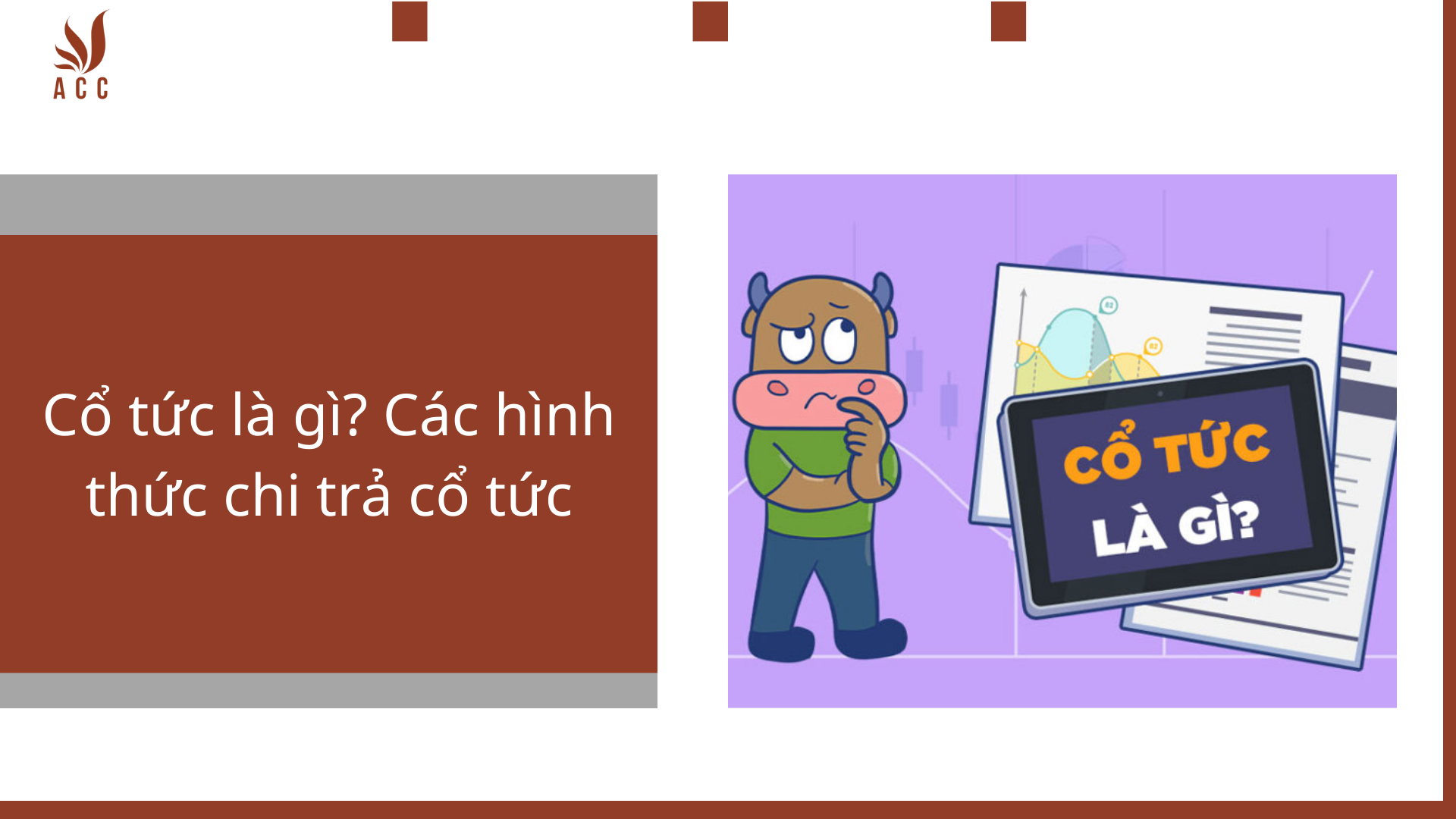 Cổ tức là gì? Các hình thức chi trả cổ tức