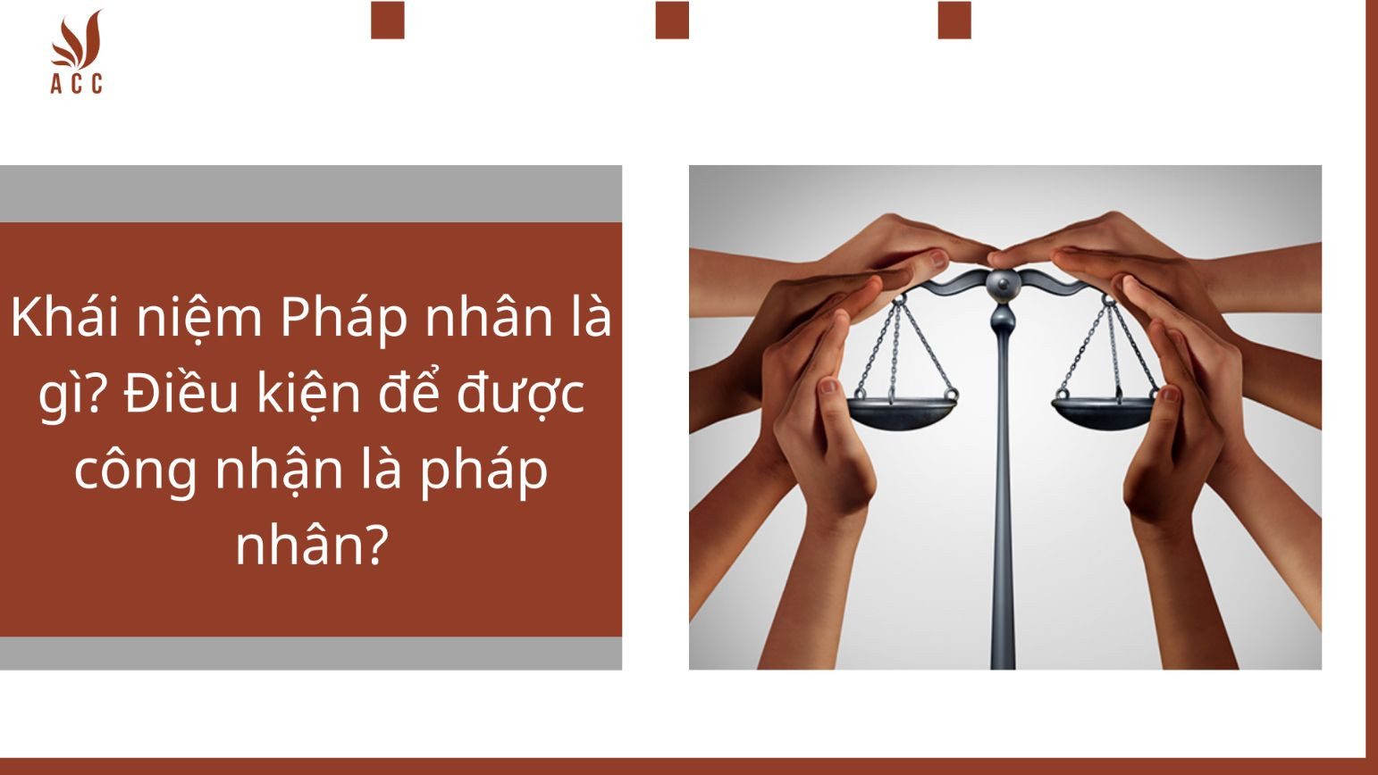 Khái niệm Pháp nhân là gì? Điều kiện để được công nhận là pháp nhân?