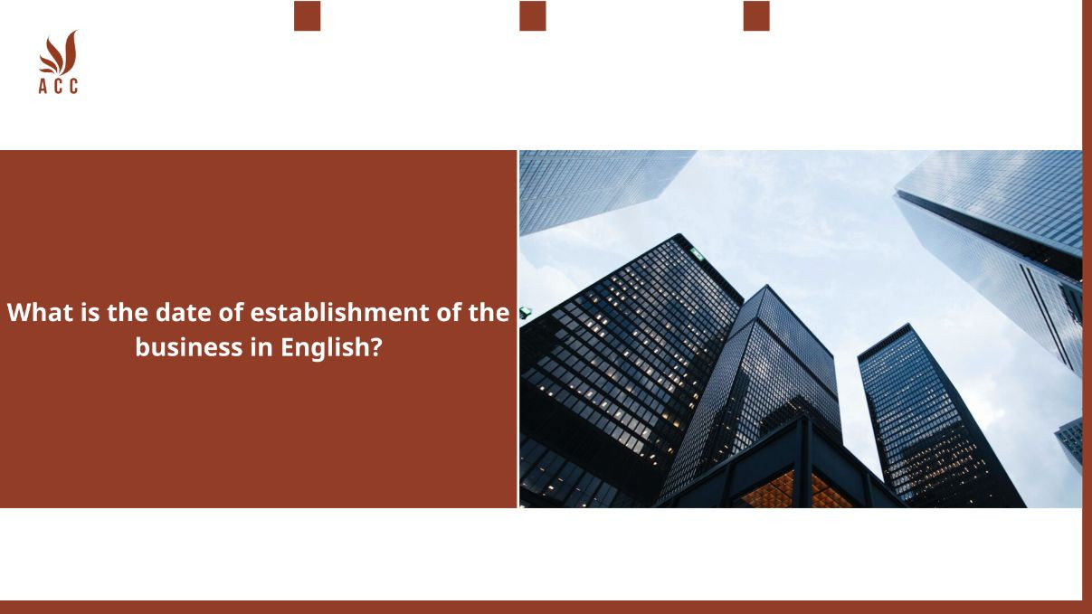 what-is-the-date-of-establishment-of-the-business-in-english