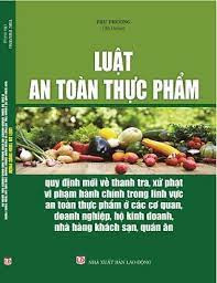 Luật vệ sinh an toàn thực phẩm là gì? [Mới nhất 2023]