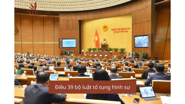 Điều 39 bộ luật tố tụng hình sự