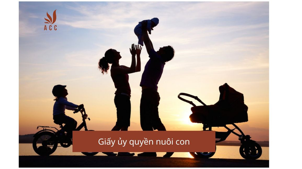 Giấy ủy quyền nuôi con