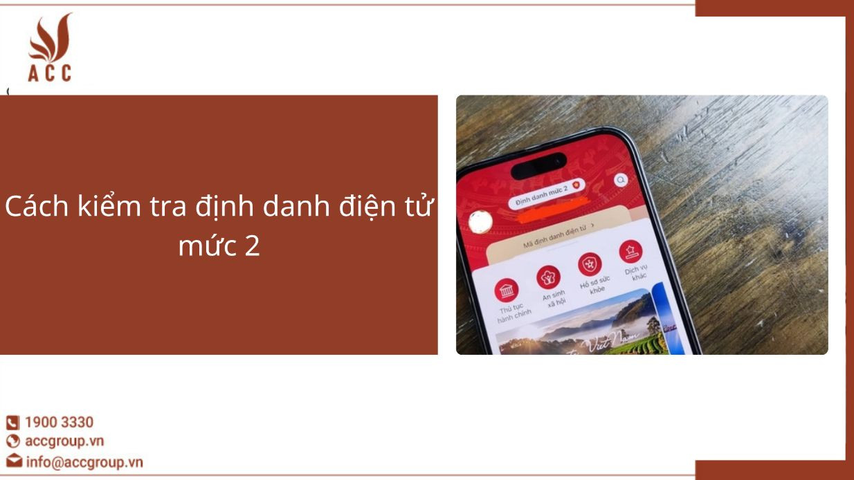 Cách kiểm tra định danh điện tử mức 2