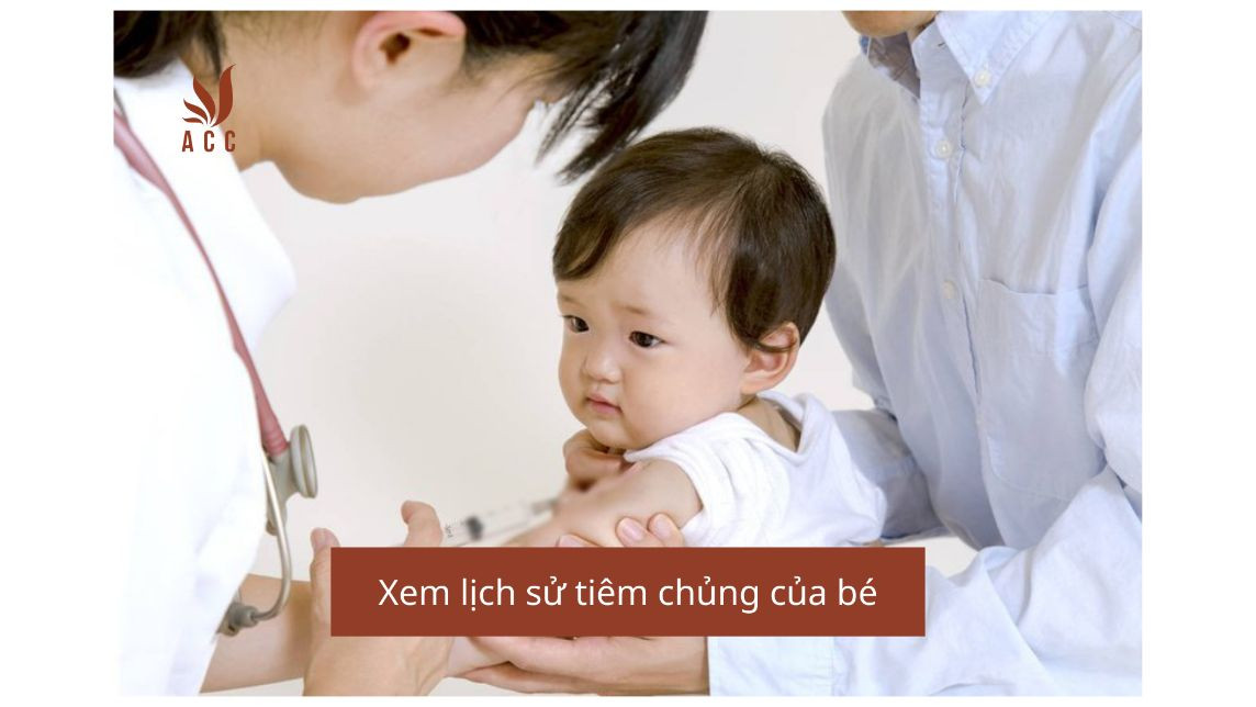 Xem lịch sử tiêm chủng của bé