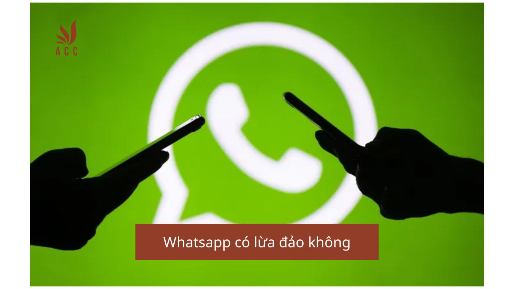 Whatsapp có lừa đảo không