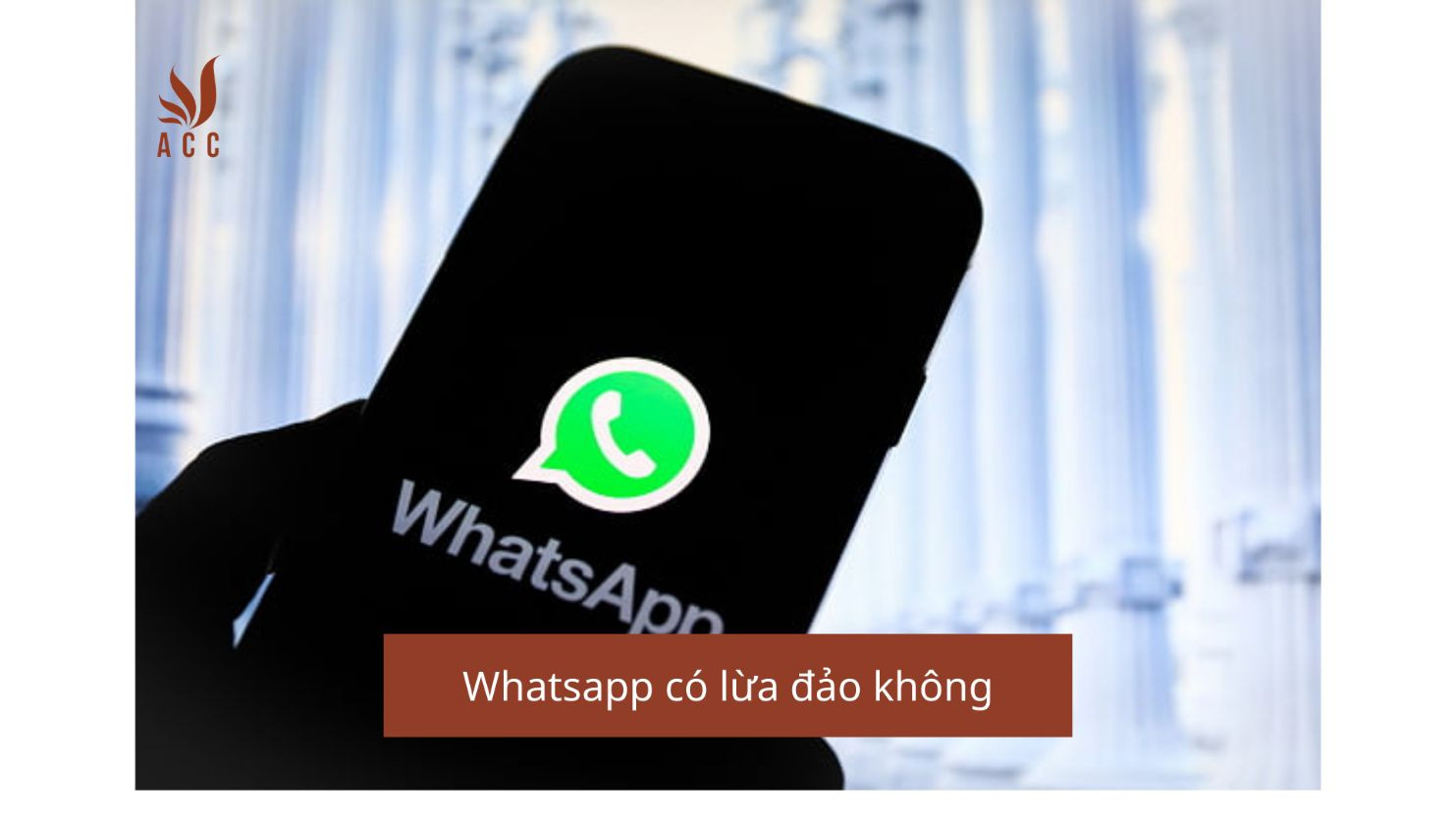 Whatsapp có lừa đảo không