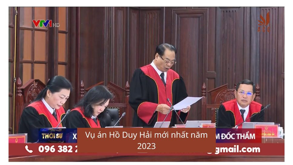 Vụ án Hồ Duy Hải mới nhất năm 2023
