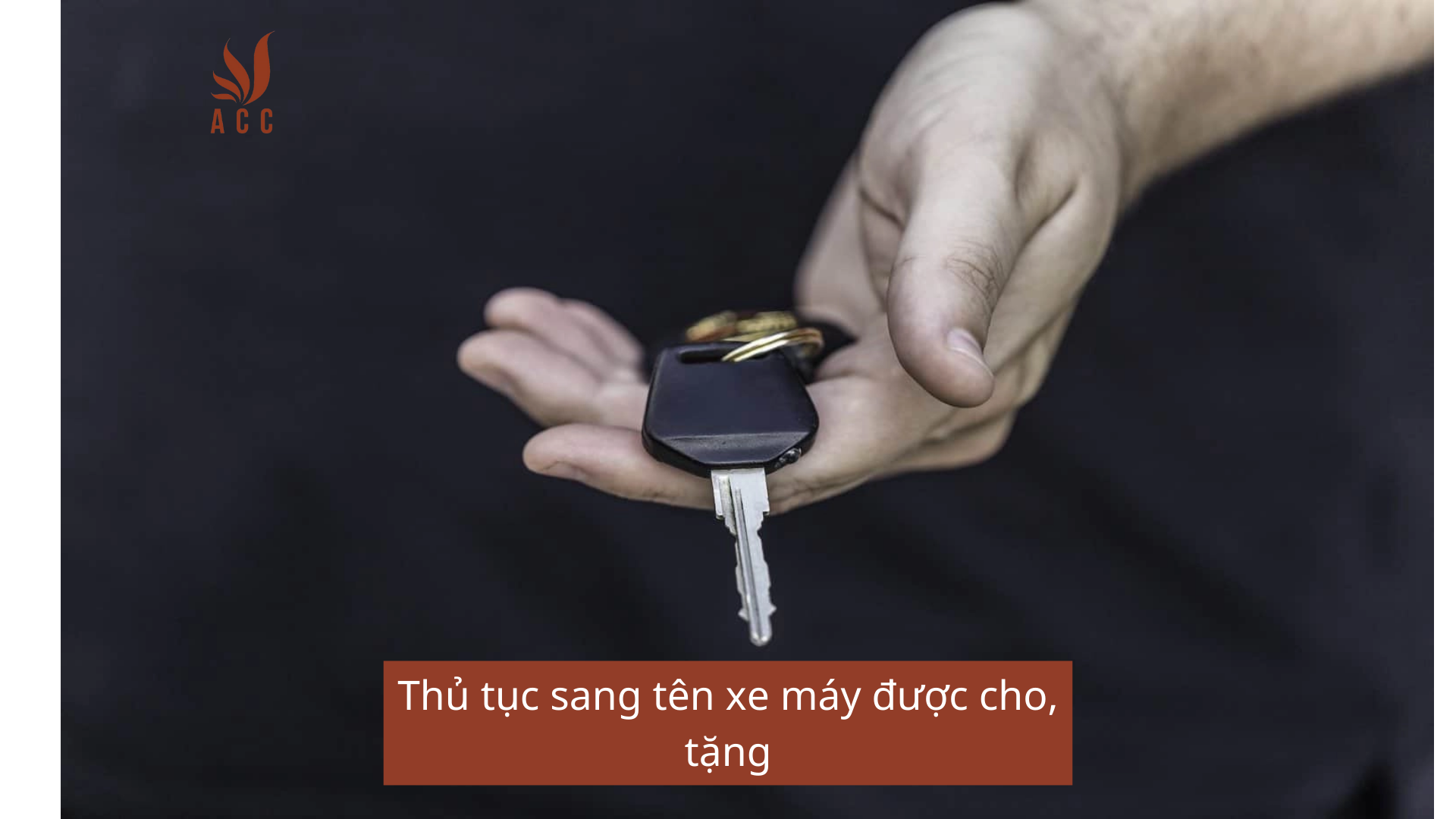 Thủ tục sang tên xe máy được cho, tặng