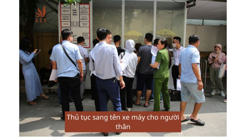 Thủ tục sang tên xe máy cho người thân
