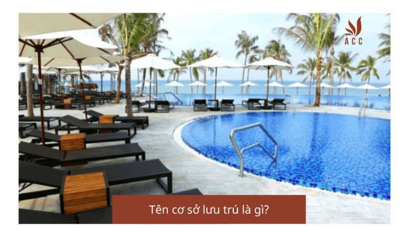 Tên cơ sở lưu trú là gì?